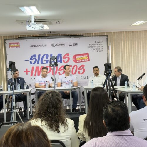 Feirão do Imposto: Mesa-redonda reúne autoridades e lideranças para debater carga tributária em Cuiabá